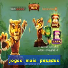 jogos mais pesados para android